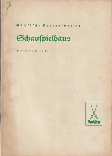 Verwaltung der Sächsischen Staatstheater, Schauspielhaus Dresden, Hanns-Robert Doering=Manteuffel: Programmheft Henrik Ibsen DIE STÜTZEN DER GESELLSCHAFT 14. Januar 1941. 