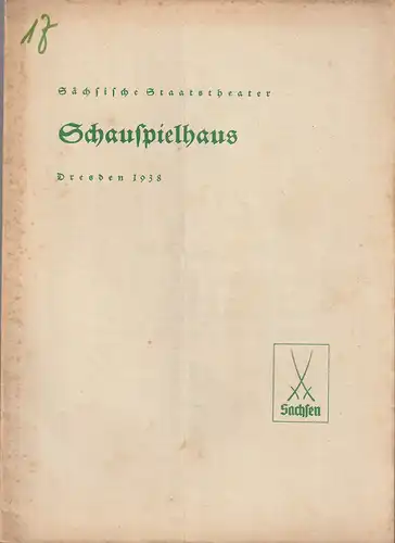 Verwaltung der Sächsischen Staatstheater, Schauspielhaus Dresden, Rudolf Schröder: Programmheft Leo Lenz LEONIE 21. Juni 1938. 