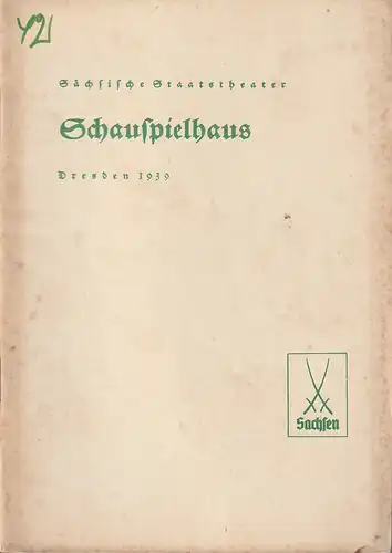 Verwaltung der Sächsischen Staatstheater, Schauspielhaus Dresden, Hanns-Robert Doering=Manteuffel: Programmheft Heinrich Zerkaulen BROMMY 15. Oktober 1939. 