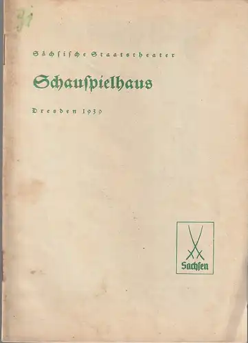 Verwaltung der Sächsischen Staatstheater, Schauspielhaus Dresden, Hanns-Robert Doering=Manteuffel: Programmheft Shakespeare EIN SOMMERNACHTSTRAUM 16. April 1939. 