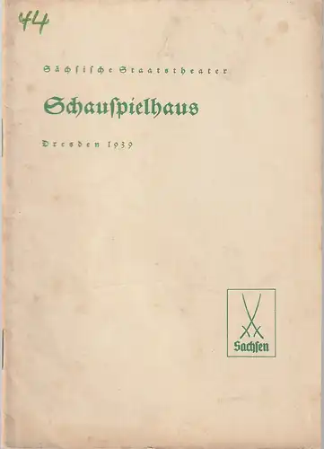 Verwaltung der Sächsischen Staatstheater, Schauspielhaus Dresden, Hanns-Robert Doering=Manteuffel: Programmheft Heinrich von Kleist PRINZ FRIEDRICH VON HOMBURG 17. November 1939. 