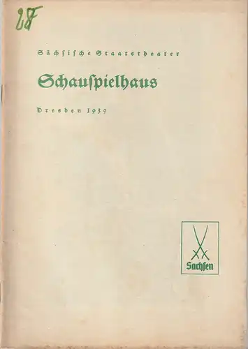 Verwaltung der Sächsischen Staatstheater, Schauspielhaus Dresden, Hanns-Robert Doering=Manteuffel: Programmheft G. E. Lessing MINNA VON BARNHELM 14. März 1939. 