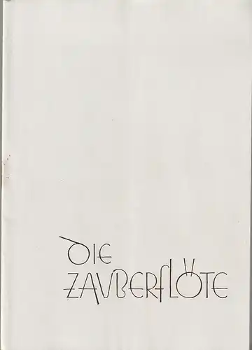 Städtische Theater Karl-Marx-Stadt, Oskar Kaesler, Burkart Hernmarck, Heinz Hofmann, Bernhard Schröter: Programmheft Wolfgang Amadeus Mozart DIE ZAUBERFLÖTE Neuinszenierung 27. Januar 1956 Spielzeit 1955 / 56. 