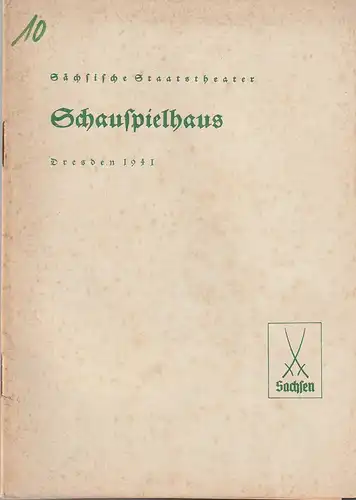 Verwaltung der Sächsischen Staatstheater, Schauspielhaus Dresden, Hanns-Robert Doering=Manteuffel: Programmheft Nikolaus Asztalos DIE NACHT IN SIEBENBÜRGEN 17. März 1941. 