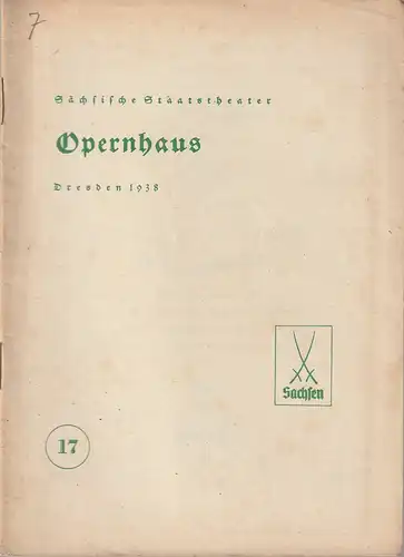 Verwaltung der Sächsischen Staatstheater, Opernhaus Dresden, Hans Strohbach: Programmheft SIZILIANISCHE BAUERNEHRE / DER BAJAZZO 4. Juli 1938. 