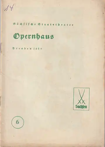 Verwaltung der Sächsischen Staatstheater, Opernhaus Dresden, Hans Strohbach: Programmheft HÄNSEL  UND GRETEL / DIE PUPPENFEE 8. Januar 1939. 