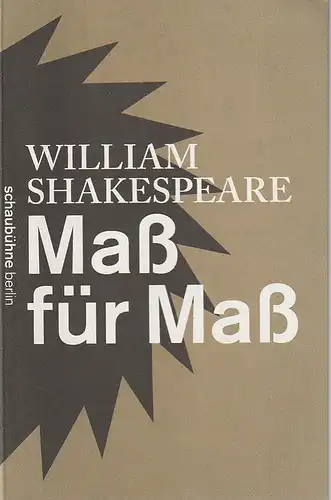 Schaubühne am Lehniner Platz, Peter Kleinert: Programmheft William Shakespeare Maß FÜR Maß Premiere 17. September 2011 Spielzeit 2011 / 2012. 