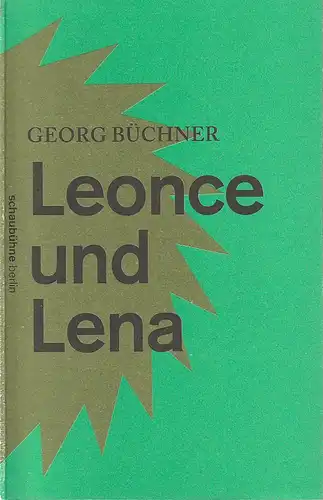 Schaubühne am Lehniner Platz: Programmheft Georg Büchner LEONCE UND LENA Premiere 4. September 2014 Spielzeit 2014 / 2015. 