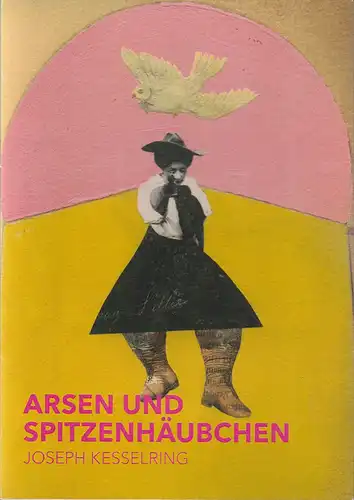 Theater Magdeburg, Karen Stone, Laura Busch, Anna Dieren, Claudia Heynen: Programmheft Joseph Kesselring ARSEN UND SPITZENHÄUBCHEN Premiere 12. November 2021 Spielzeit 2021 / 2022. 