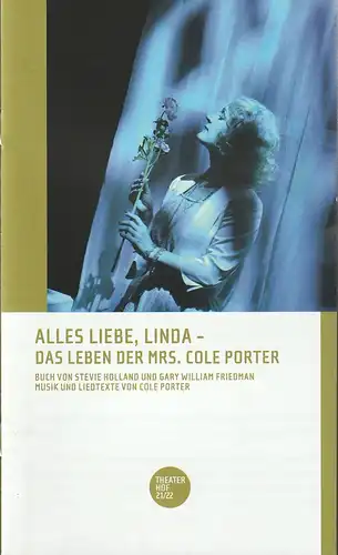 Theater Hof, Reinhardt Friese, Thomas Schindler: Programmheft Cole Porter ALLES LIEBE, LINDA Premiere 26. September 2021 Spielzeit 2021 / 2022. 