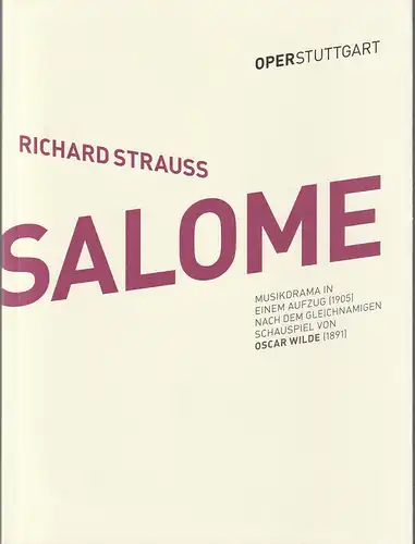 Oper Stuttgart, Jossi Wieler, Ann-Christine Mecke, Johanna Danhauser, Sonja Heckmann: Programmheft Richard Strauss SALOME Premiere 22. November 2015 Spielzeit 2015 / 16. 
