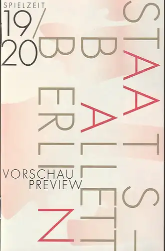 Staatsballett Berlin, Sasha Waltz, Johannes Öhman, CYAN: Programmheft STAATSBALLETT BERLIN Spielzeit 19 / 20 VORSCHAU PREVIEW. 