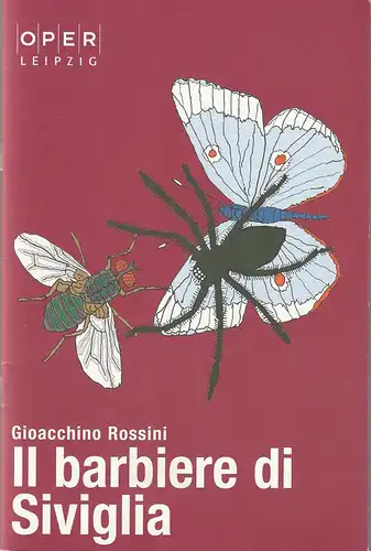 Oper Leipzig, Alexander von Maravic, Christian Geltinger, Susi Kaden, Agentur Puder.Beran: Programmheft Gioacchino Rossini IL BARBIERE DI SIVIGLIA Premiere 6. Juni 2009 Spielzeit 2008 / 2009 Heft 15. 