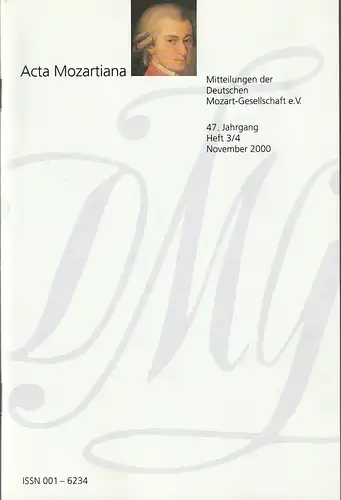 Deutsche Mozart-Gesellschaft e.V., Ulrich Konrad, Uwe Baur, Helmut Haug: ACTA MOZARTIANA 47. Jahrgang Heft 3 / 4 November 2000  Mitteilungen der Deutschen Mozart-Gesellschaft e.V. 