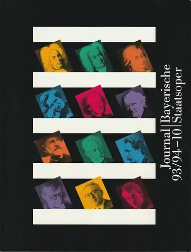 Bayerische Staatsoper, Peter Jonas, Ulrike Hessler, Eva Boerboom, Bettina Wagner-Bergelt: JOURNAL DER BAYERISCHEN STAATSOPER Spielzeit 1993 / 94 Heft 10 Juli 1994. 