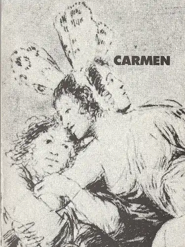 Württembergische Staatstheater, Klaus-Peter Kehr, Ute Becker: Programmheft Georges Bizet CARMEN ca. 1985. 