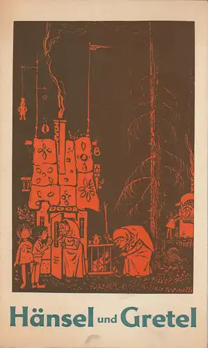 Städtische Theater Karl-Marx-Stadt, Gerhard Meyer, Irmgard Bormann, Ilona Langer, Werner Klemke ( Illustrationen ): Programmheft Engelbert Humperdinck HÄNSEL UND GRETEL Premiere 29. August 1974 Spielzeit 1974 / 75. 