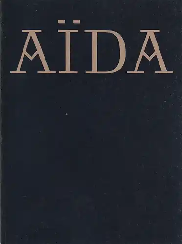 Württembergische Staatstheater, Klaus-Peter Kehr, Ute Becker: Programmheft Giuseppe Verdi AIDA ca. 1983. 