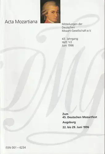 Deutsche Mozart-Gesellschaft e.V. Sitz Augsburg: ACTA MOZARTIANA 43. Jahrgang Heft 1 / 2 Juni 1996 Mitteilungen der Deutschen Mozart-Gesellschaft e.V. 