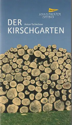 Staatstheater Cottbus, Martin Schüler, Bettina Jantzen, Marlies Kross ( Probenfotos ), Andreas Klose: Programmheft Anton Tschechow DER KIRSCHGARTEN Premiere 2. März 2013 Spielzeit 2012 / 2013 Nr. 9. 
