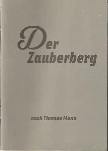 Maxim Gorki Theater Berlin, Armin Petras, Carmen Wolfram, Florian Hirsch: Programmheft Thomas Mann DER ZAUBERBERG Premiere 27. September 2008 Spielzeit 2008 / 2009 Nr. 1. 