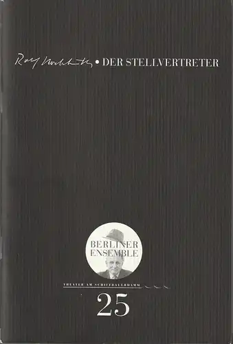 Berliner Ensemble, Theater am Schiffbauerdamm, Jutta Ferbers, Henrik Adler: Programmheft Rolf Hochhuth DER STELLVERTRETER Premiere 12. September 2001 Spielzeit 2001 / 2002 Nr. 25. 