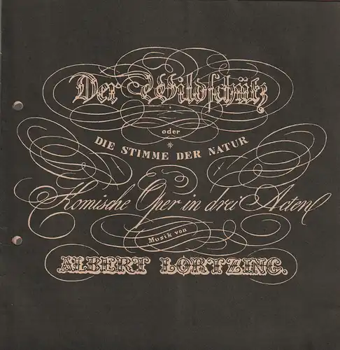 Württembergische Staatstheater Stuttgart, Hellmuth Karasek, Hanns Rückle, Eberhart Uebe, Gerd Richter: Programmheft Albert Lortzing DER WILDSCHÜTZ  8. März 1967 Großes Haus. 