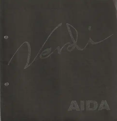 Württembergische Staatstheater Stuttgart: Programmheft Giuseppe Verdi AIDA  24. Mai 1972 Großes Haus. 