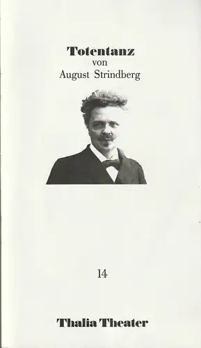 Thalia Theater Hamburg, Jürgen Flimm, Rolf Paulin, Ludwig von Otting, Wolfgang Wiens: Programmheft August Strindberg TOTENTANZ Premiere 19. Oktober 1986 Spielzeit 1986 / 87 Nr. 14. 