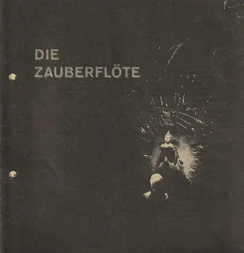 Württembergische Staatstheater Stuttgart: Programmheft Wolfgang Amadeus Mozart DIE ZAUBERFLÖTE 18. Januar 1963 Großes Haus. 