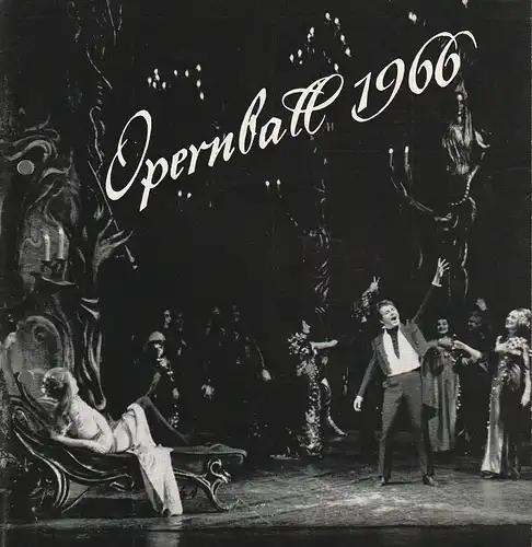 Württembergische Staatstheater Stuttgart: Programmheft STAATSTHEATER STUTTGART OPERNBALL 1966. 