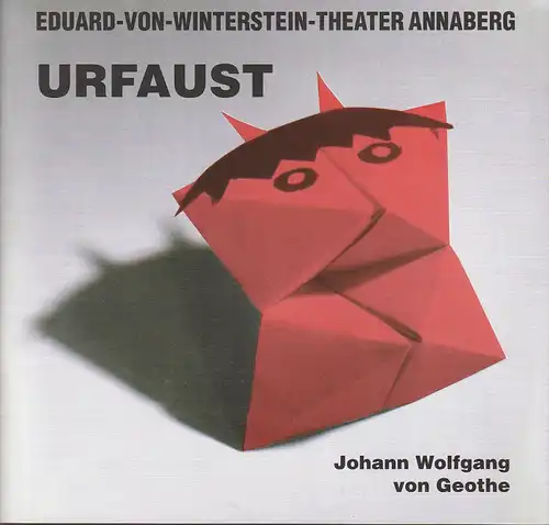 Eduard-von-Winterstein-Theater Annaberg: Programmheft Johann Wolfgang von Geothe  URFAUST 3. 10 1993 ( Goethe ). 