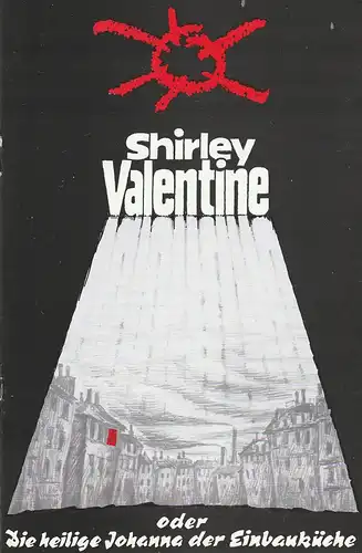 Eduard-von-Winterstein-Theater Annaberg, Peter Löpelt, Silvia Kübrich, Siegfried Gärtner, Robert Schartel ( Probenfotos ): Programmheft Willy Russell SHIRLEY VALENTINE oder DIE HEILIGE JOHANNA DER EINBAUKÜCHE Spielzeit 1991 / 92 Heft 6. 