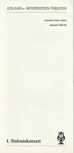 Eduard-von-Winterstein-Theater Annaberg, Peter Löpelt, Michael Eccarius: Programmheft 1. SINFONIEKONZERT 11. November 1991 ORCHESTER DES EDUARD-VON-WINTERSTEIN-THEATERS Spielzeit 1991 / 92 Heft 3. 