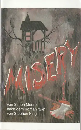 Eduard-von-Winterstein-Theater Annaberg, Hans-Hermann Krug, Silvia Giese: Programmheft Simon Moore MISERY Spielzeit 1996 / 97 Heft 16. 