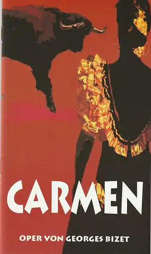 Eduard-von-Winterstein-Theater Annaberg, Hans-Hermann Krug, Michael Eccarius: Programmheft Georges Bizet CARMEN Premiere 6. Februar 2000 Spielzeit 1999 / 2000 Heft 8. 