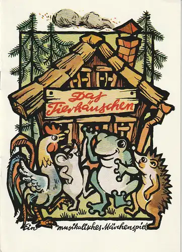 Eduard-von-Winterstein-Theater Annaberg, Roland Gandt, Hans-Georg Keferstein, Christa-Maria Kross, Siegfried Gärtner: Programmheft Samuil Marschak DAS TIERHÄUSCHEN Spielzeit 1983 / 84 Heft 4. 