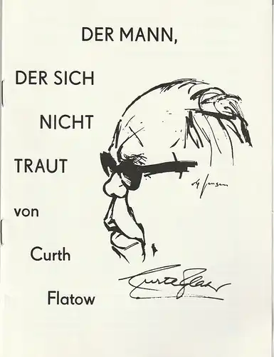 Eduard-von-Winterstein-Theater Annaberg, Peter Löpelt, Silvia Kübrich, Siegfried Gärtner: Programmheft Curth Flatow DER MANN, DER SICH NICHT TRAUT Spielzeit 1989 / 90 Heft 11. 