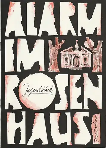 Kreistheater Annaberg, Roland Gandt, Dieter Hübner, Siegfried Gärtner: Programmheft Uraufführung Inge Lorbeer ALARM IM ROSENHAUS Spielzeit 1971 / 72 Heft 12. 