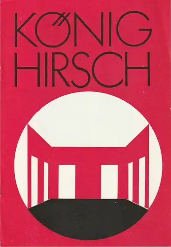 Eduard-von-Winterstein-Theater Annaberg, Roland Gandt, Lothar Sachs, Siegfried Gärtner: Programmheft Carlo Gozzi KÖNIG HIRSCH Spielzeit 1985 / 86 Heft 2. 