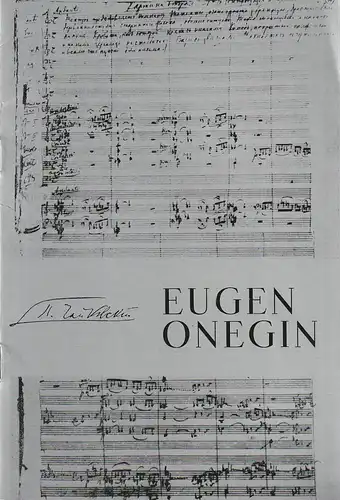 Eduard-von-Winterstein-Theater Annaberg, Roland Gandt, Regina Brauer, Theresa Müssig, Jürgen Banse: Programmheft Pjotr I. Tschaikowski EUGEN ONEGIN Premiere 19. Oktober 1985 Spielzeit 1985 / 86 Heft 3. 