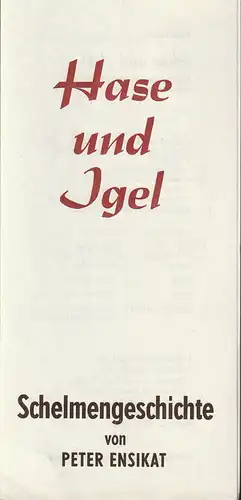 Eduard-von-Winterstein-Theater Annaberg, Roland  Gandt, Lothar Sachs, Siegfried Gärtner: Programmheft Peter Ensikat SCHELMENGESCHICHTE Spielzeit 1984 / 85 Heft 7. 