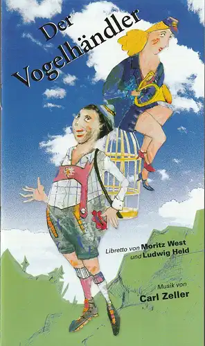 Eduard-von-Winterstein-Theater Annaberg, Ulrich Pietsch, Steffen Senger, Michael Eccarius, Sylvia Graupner: Programmheft Carl Zeller DER VOGELHÄNDLER Premiere 19. Dezember 2004 Spielzeit 2004 / 2005 Heft 4. 