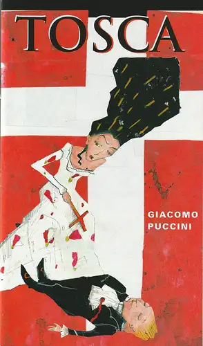 Eduard-von-Winterstein-Theater Annaberg, Ulrich Pietsch, Steffen Senger, Michael Eccarius, Sylvia Graupner, Matthias Rümmler: Programmheft Giacomo Puccini TOSCA Premiere 17. Oktober 2004 Spielzeit 2004 / 2005 Heft 2. 