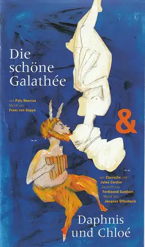 Eduard-von-Winterstein-Theater Annaberg, Steffen Senger, Michael Eccarius, Sylvia Graupner: Programmheft DIE SCHÖNE GALATHEE / DAPHNIS UND CHLOE Premiere 20. Februar 2005 Spielzeit 2004 / 2005 Heft 7. 