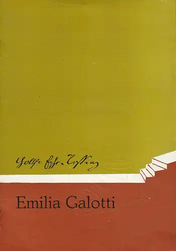 Kreistheater Annaberg, Roland Gandt, Hans-Georg Keferstein, Siegfried Gärtner: Programmheft Gotthold Ephraim Lessing EMILIA GALOTTI Spielzeit 1981 / 82 Heft 2. 