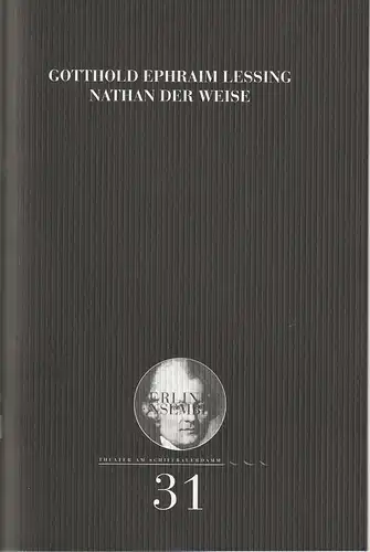 Berliner Ensemble Theater am Schiffbauerdamm, Hermann Beil: Programmheft Nr. 31 Gotthold Ephraim Lessing NATHAN DER WEISE Premiere 5. Januar 2002. 