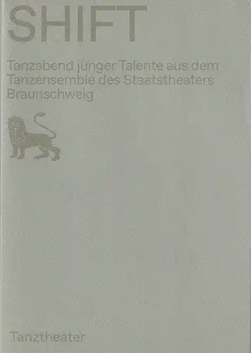 Staatstheater Braunschweig, Dagmar Schlingmann, Gregor Zöllig,  Ira Goldbecher: Programmheft SHIFT  TANZTHEATER Premiere 23. April 2022 Kleines Haus Spielzeit 2021 / 22. 