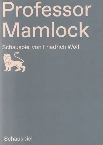 Staatstheater Braunschweig, Dagmar Schlingmann, Holger Schröder: Programmheft Friedrich Wolf PROFESSOR MAMLOCK Premiere 21. Januar 2023. 