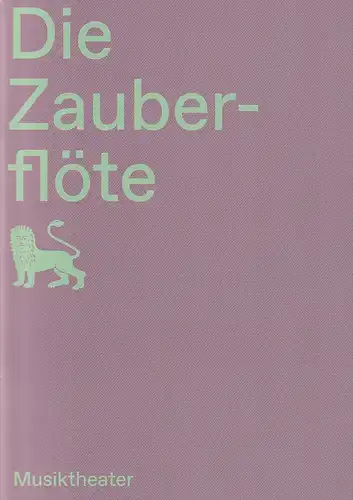 Staatstheater Braunschweig, Dagmar Schlingmann, Sarah Grahneis: Programmheft Wolfgang Amadeus Mozart DIE ZAUBERFLÖTE Premiere 4. Dezember 2021 Spielzeit 2021 / 22. 